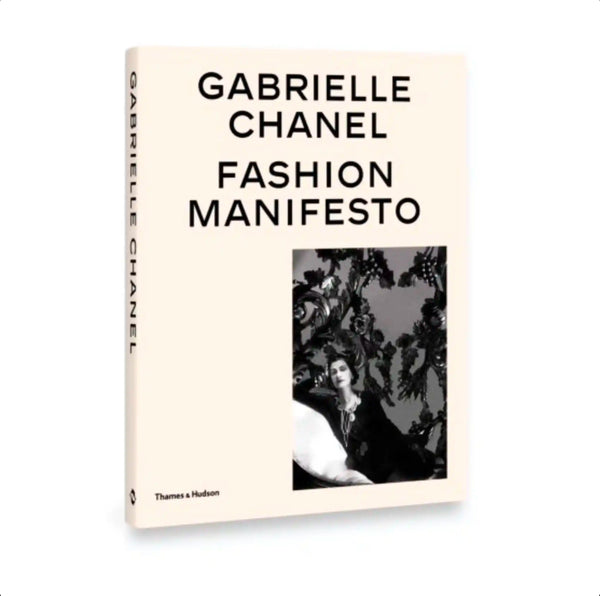 Gabrielle Chanel - Fashion Manifesto