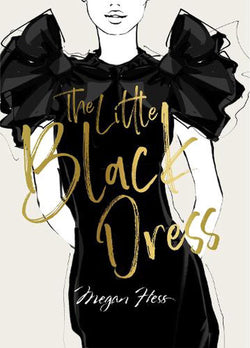 The Little Black Dress By Megan Hess